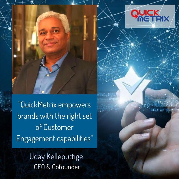  QuickMetrix empower brands with right set of customer engagement capabilities 