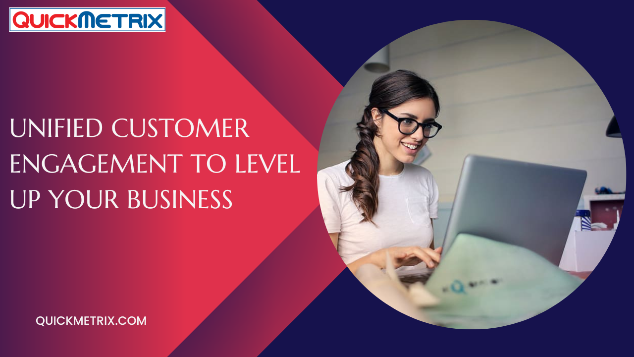 Crafting a Unified Customer Experience to Level Up Your Business