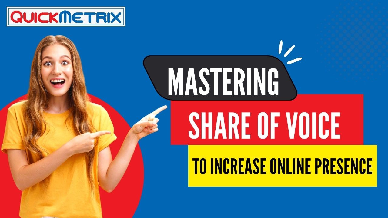 Strategies for Measuring and Increasing Your Online Presence: Mastering Share of Voice 