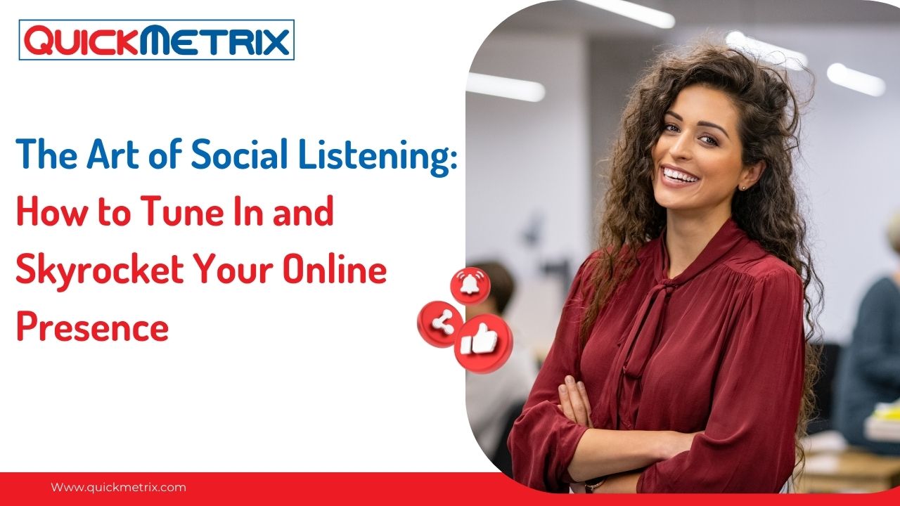 The Art of Social Listening: How to Tune In and Skyrocket Your Online Presence 