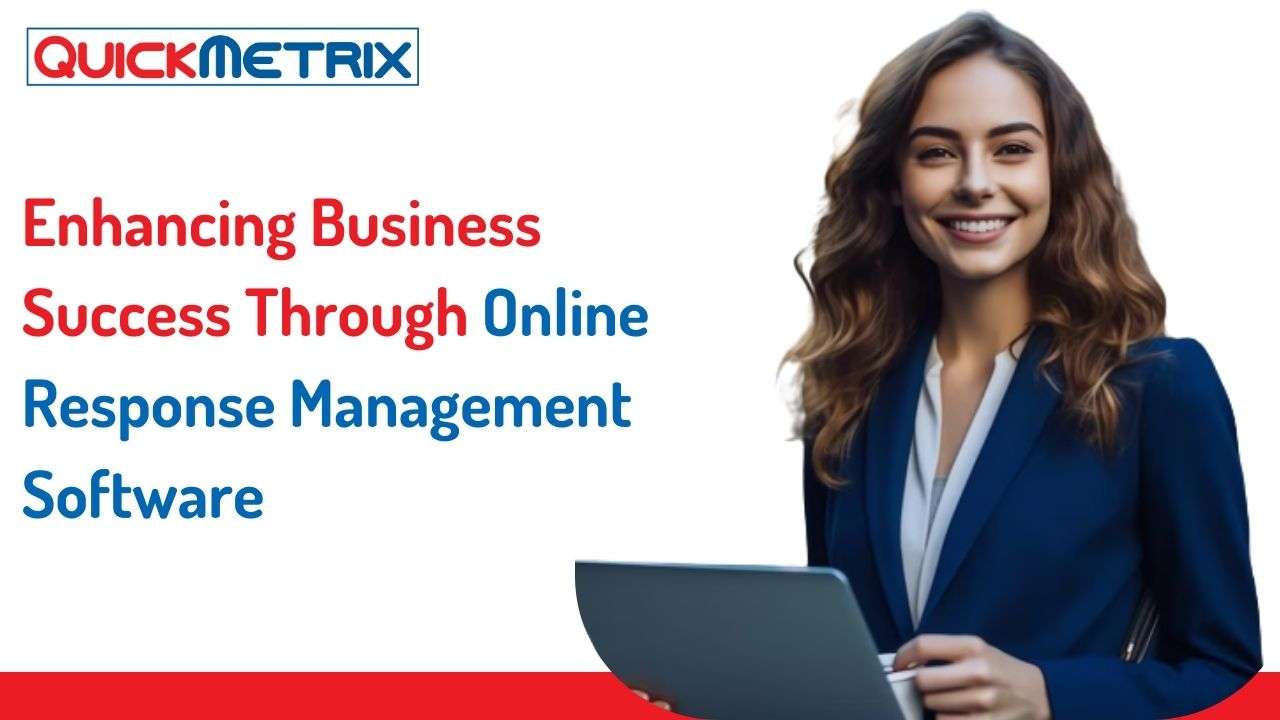 Enhancing Business Success Through Online Response Management Software