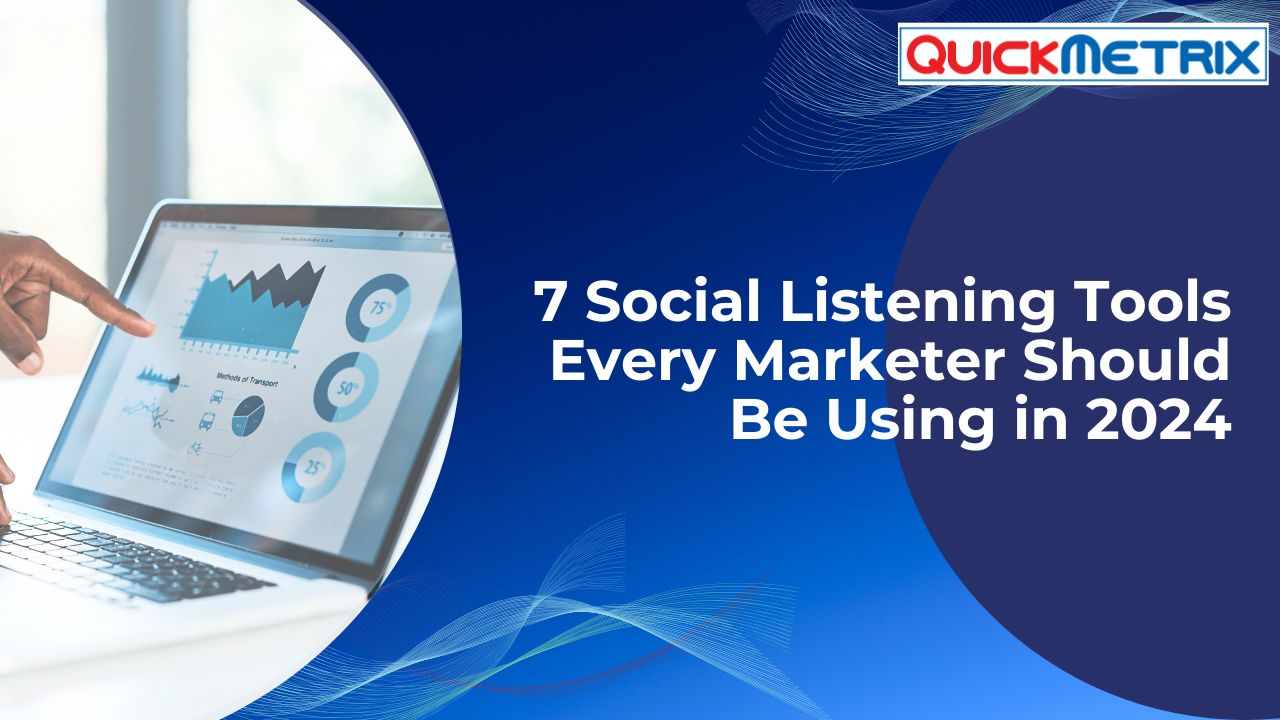 7 Social Listening Tools Every Marketer Should Be Using in 2024