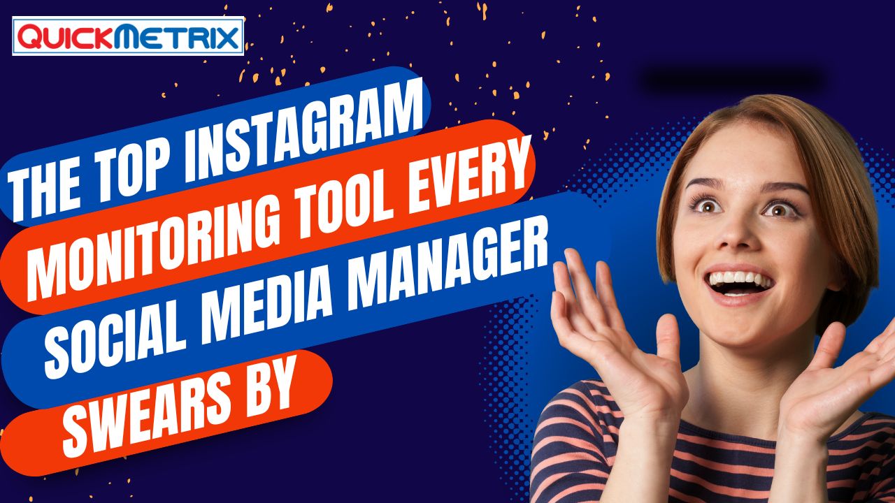 The Top Instagram Monitoring Tool Every Social Media Manager Swears By