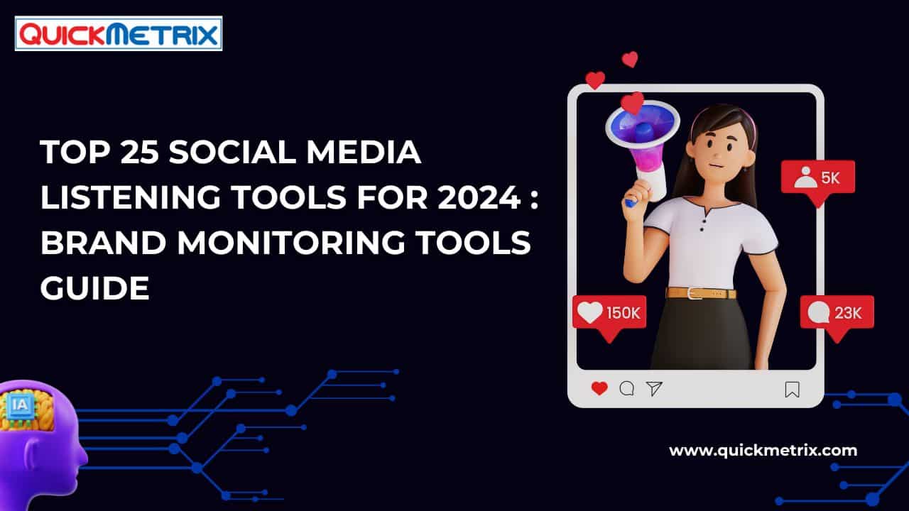Top 25 Social Media Listening Tools for 2024: Brand Monitoring Tools Guide