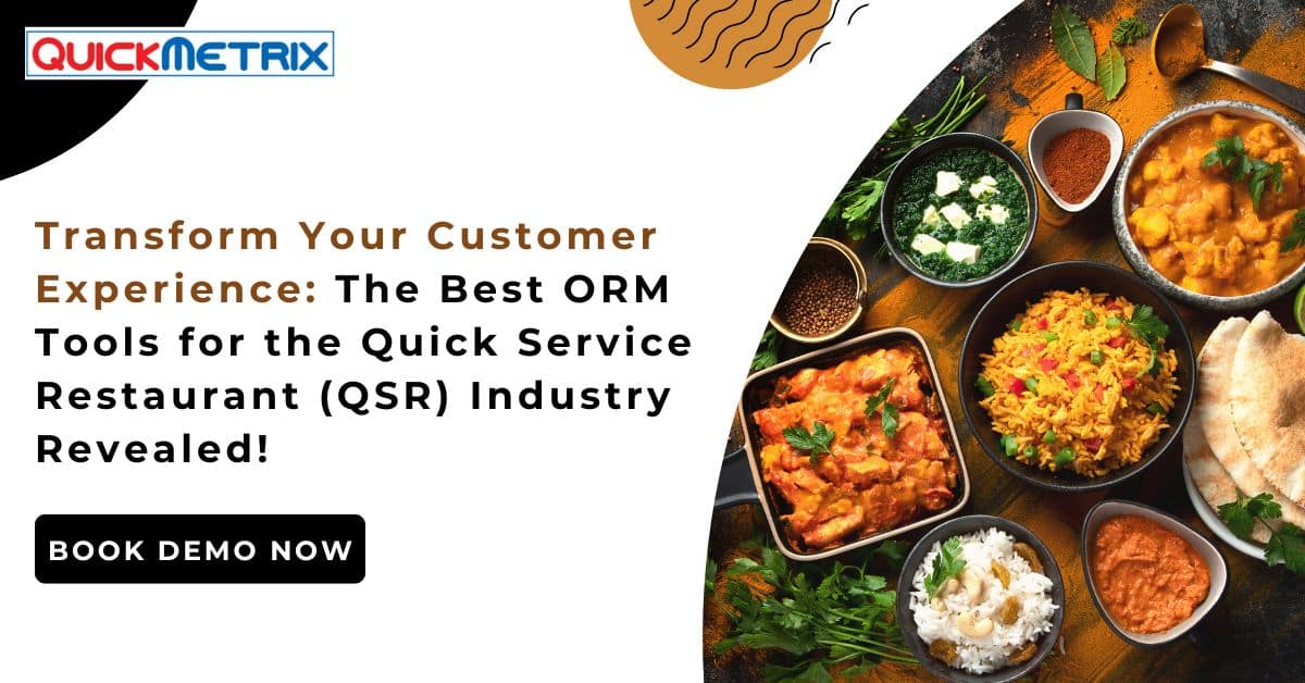 Transform Your Customer Experience: The Best ORM Tools for the Quick Service Restaurant Industry Revealed!