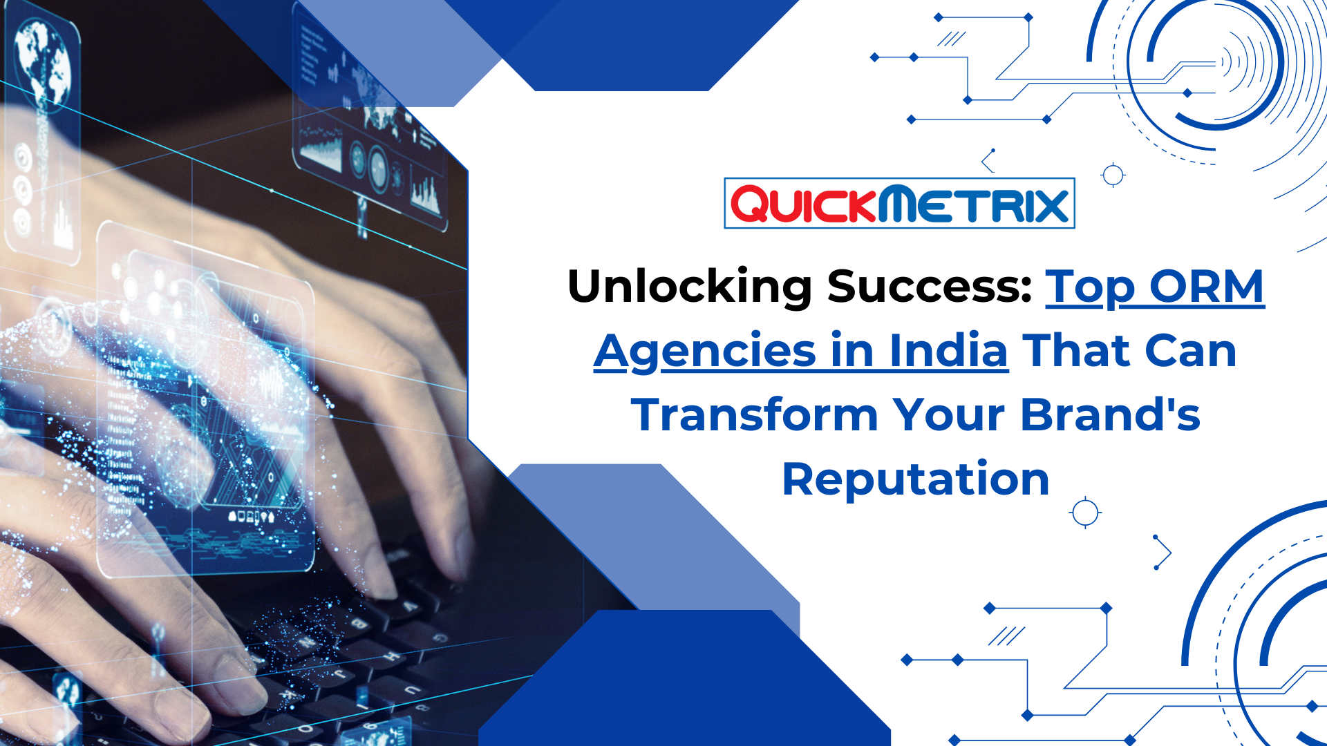 Unlocking Success: Top ORM Agencies in India That Can Transform Your Brand’s Reputation